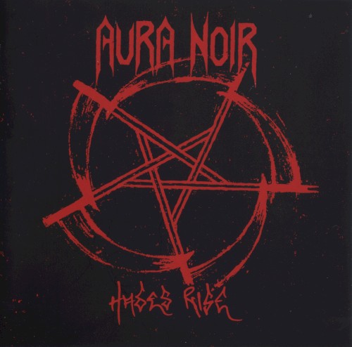 Aura Noir - Hades Rise